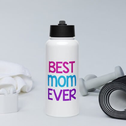 Best Mom Ever Stainless steel water bottle with a straw lid