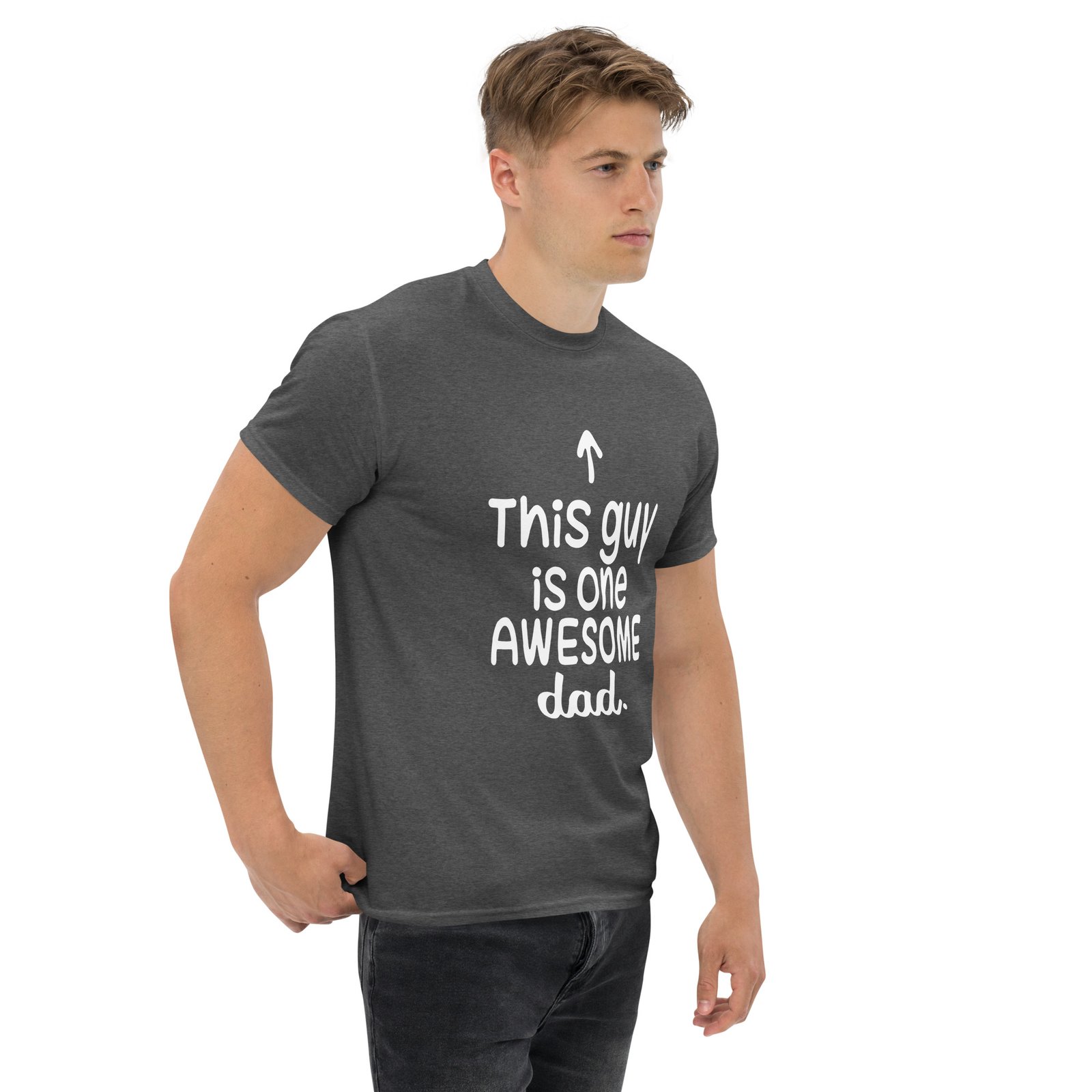 This guy is one Awesome DAD Unisex classic tee - Image 12