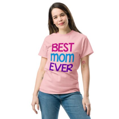 Best Mom Ever Classic tee