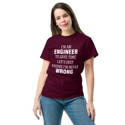 I'm an Engineer, Quote Printed Unisex classic tee