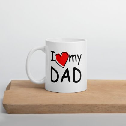 I Love Dad White glossy mug