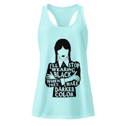 I'll Stop Wearing Black Women’s fitted racerback tank top