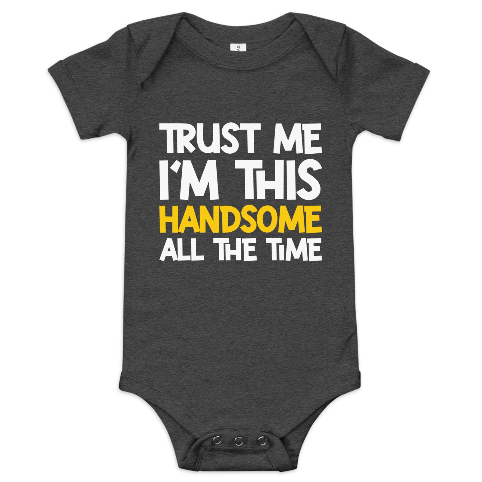 Trust me I'm this Handsome all the time Baby short sleeve one piece - Image 6