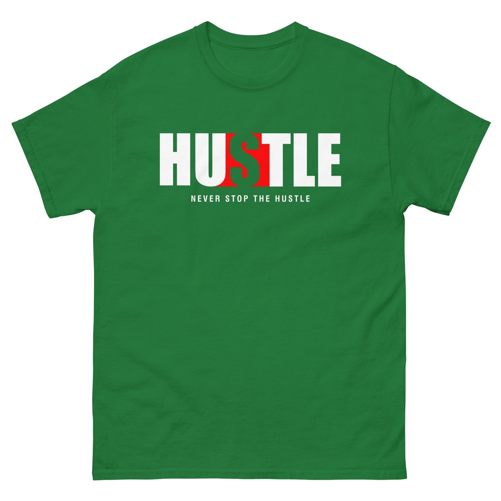 Never Stop Hustle Unisex classic tee - Image 12