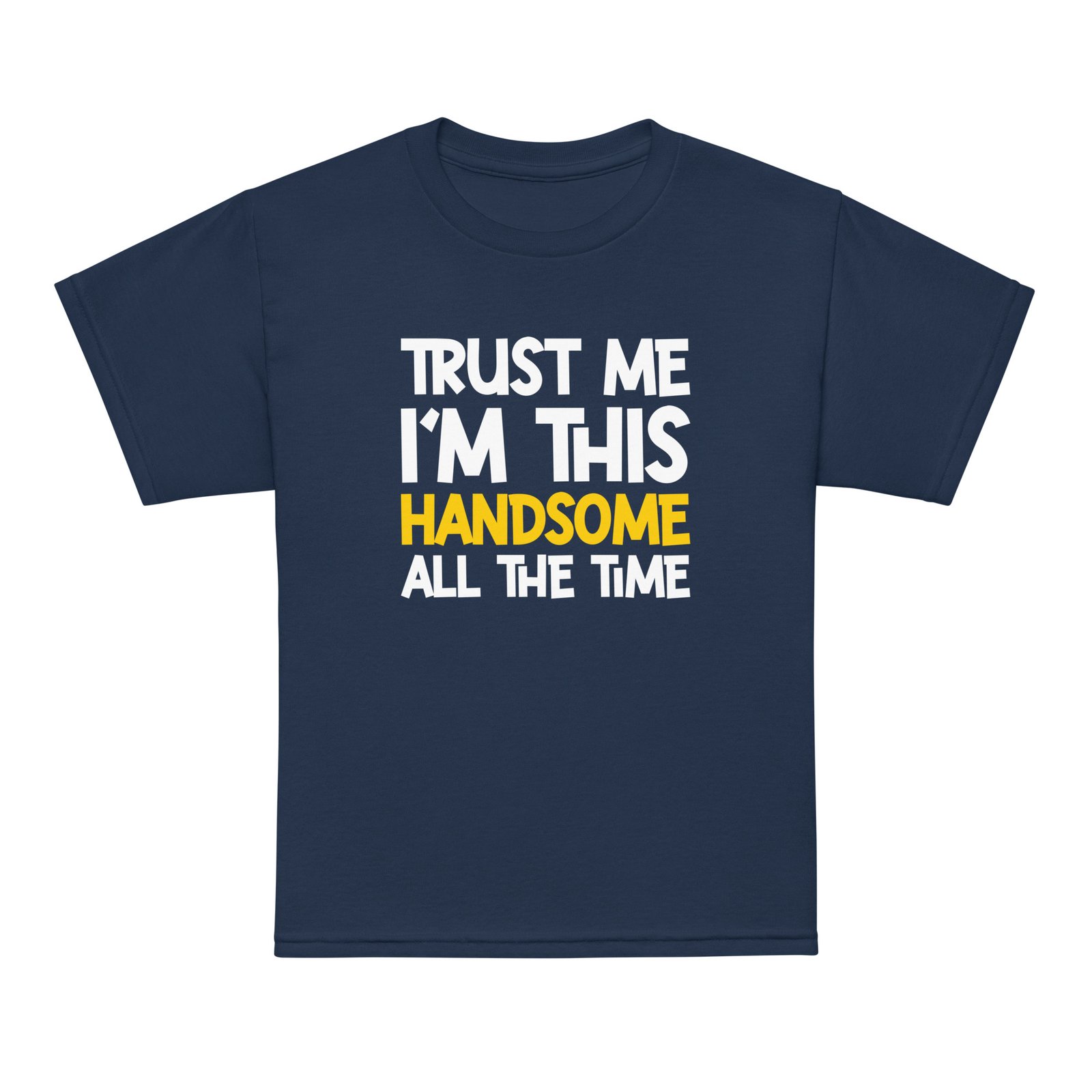 Trust me I'm Handsome Youth t-shirt - Image 3