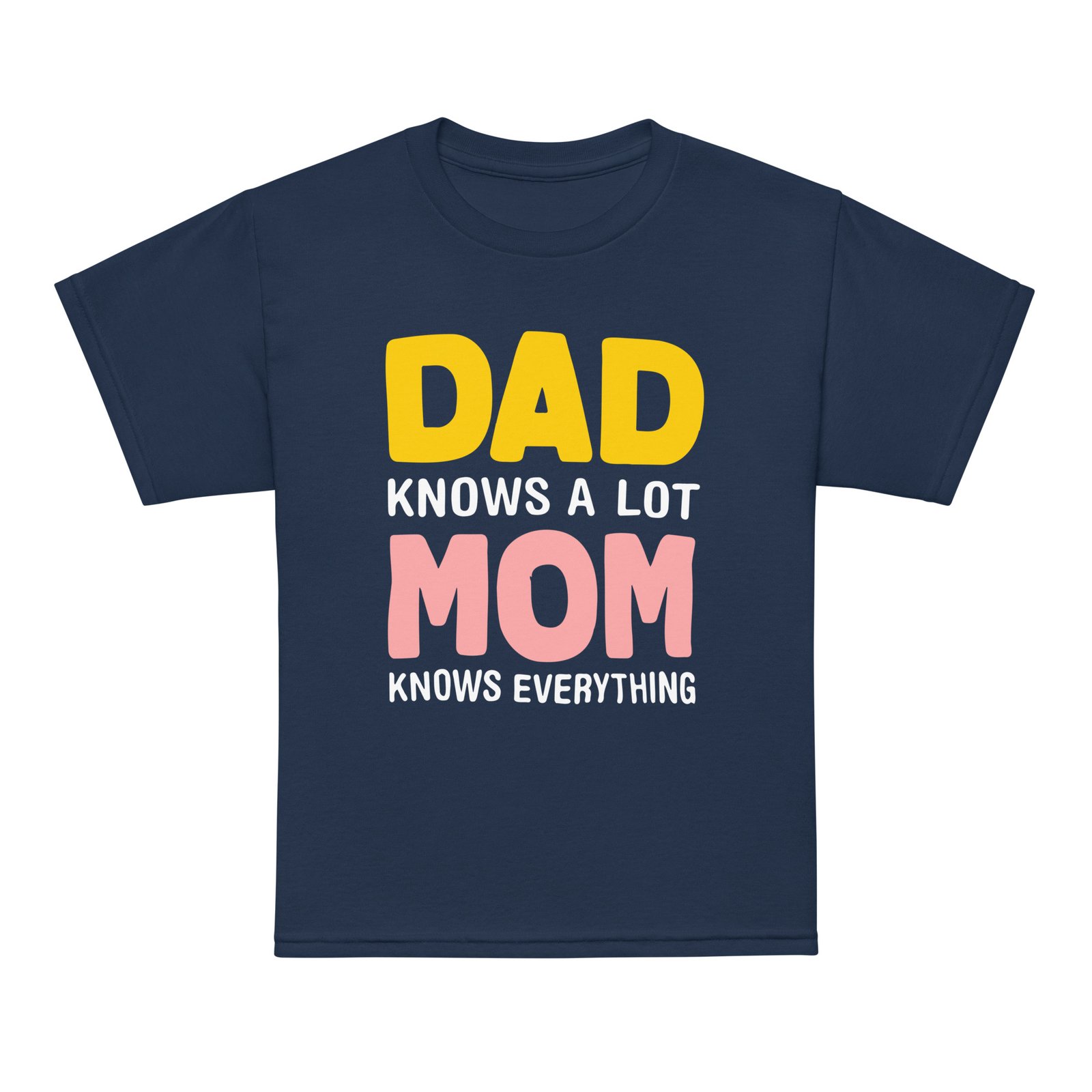 Dad knows a lot, MOM know best Youth t-shirt