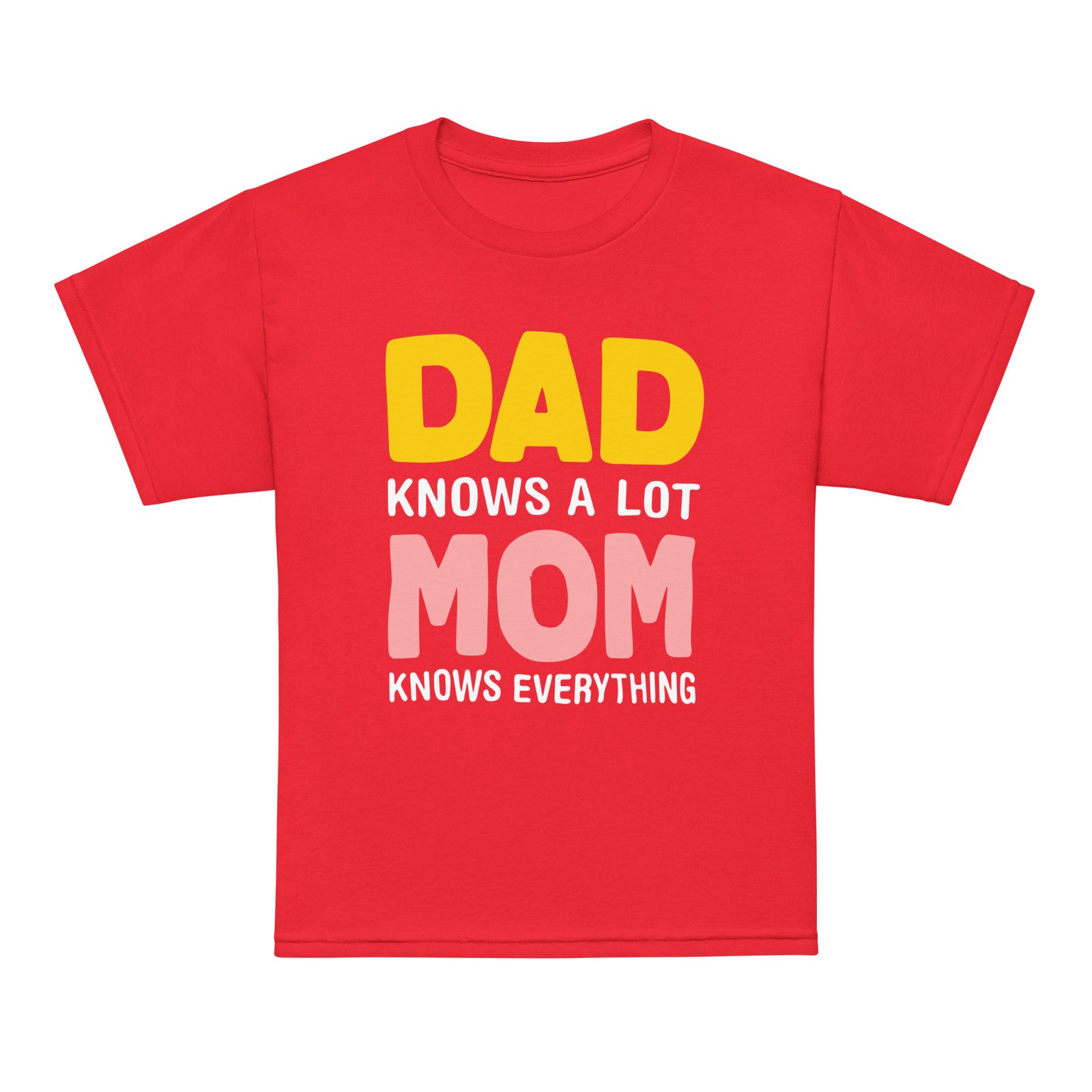 Dad knows a lot, MOM know best Youth t-shirt - Image 9