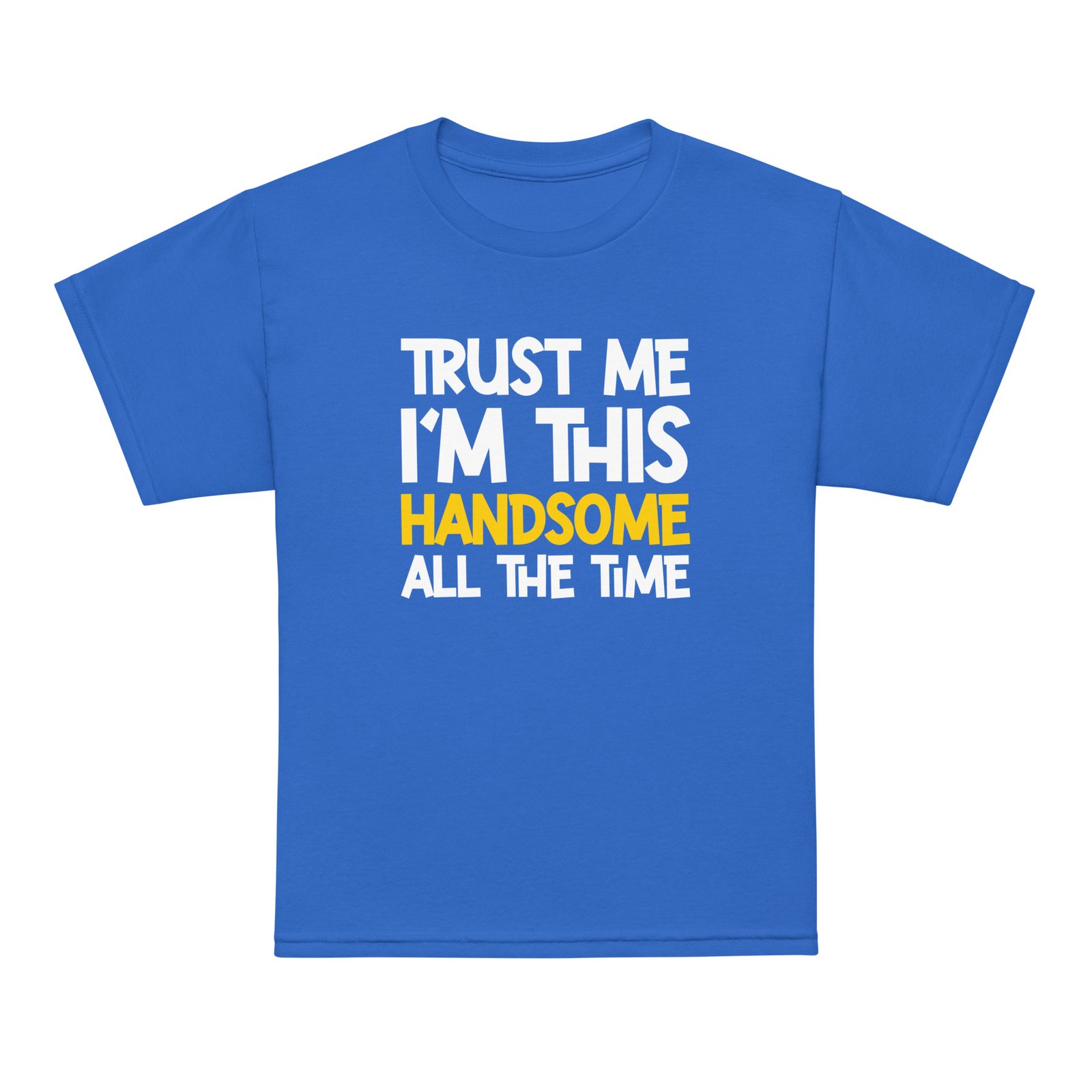 Trust me I'm Handsome Youth t-shirt - Image 7