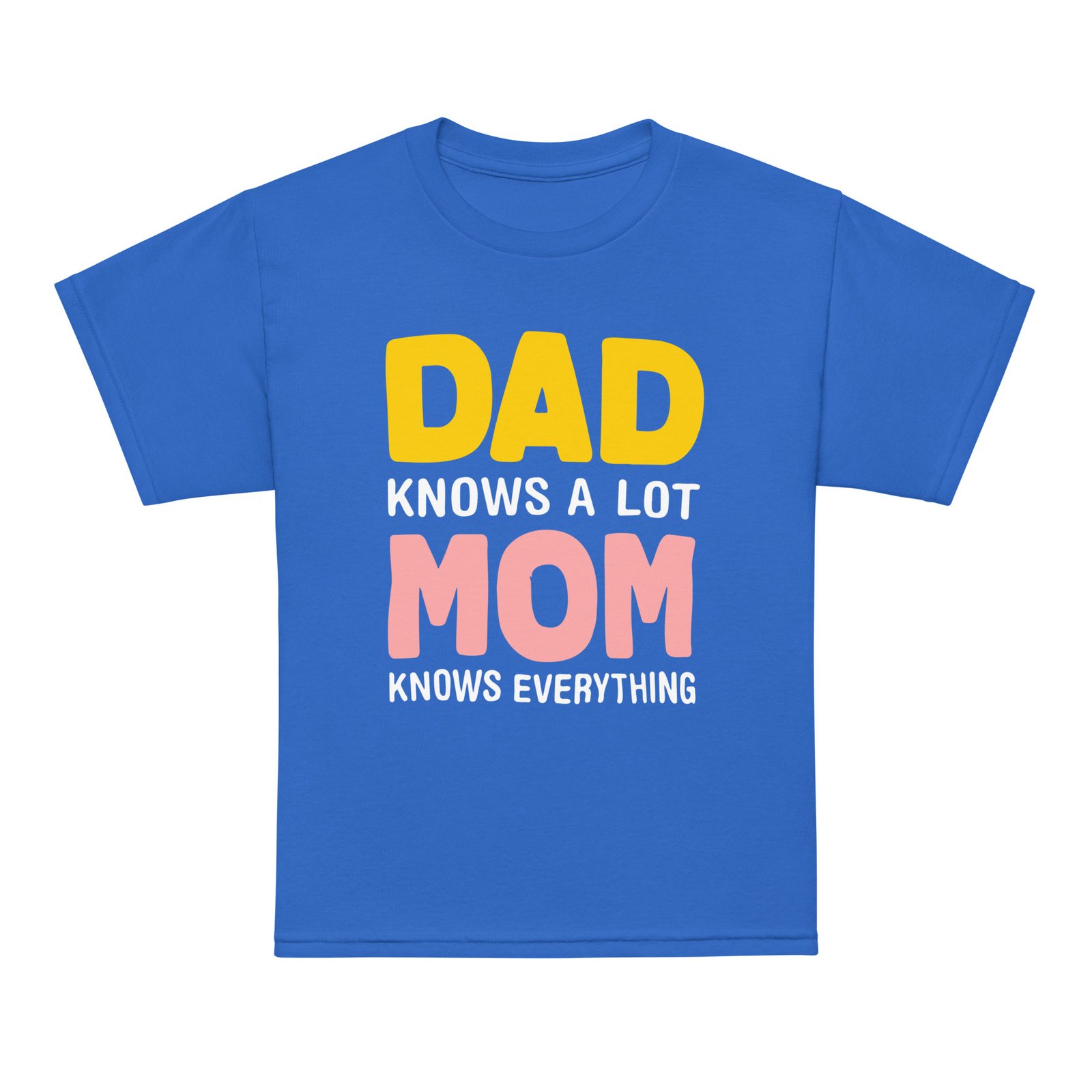 Dad knows a lot, MOM know best Youth t-shirt - Image 10